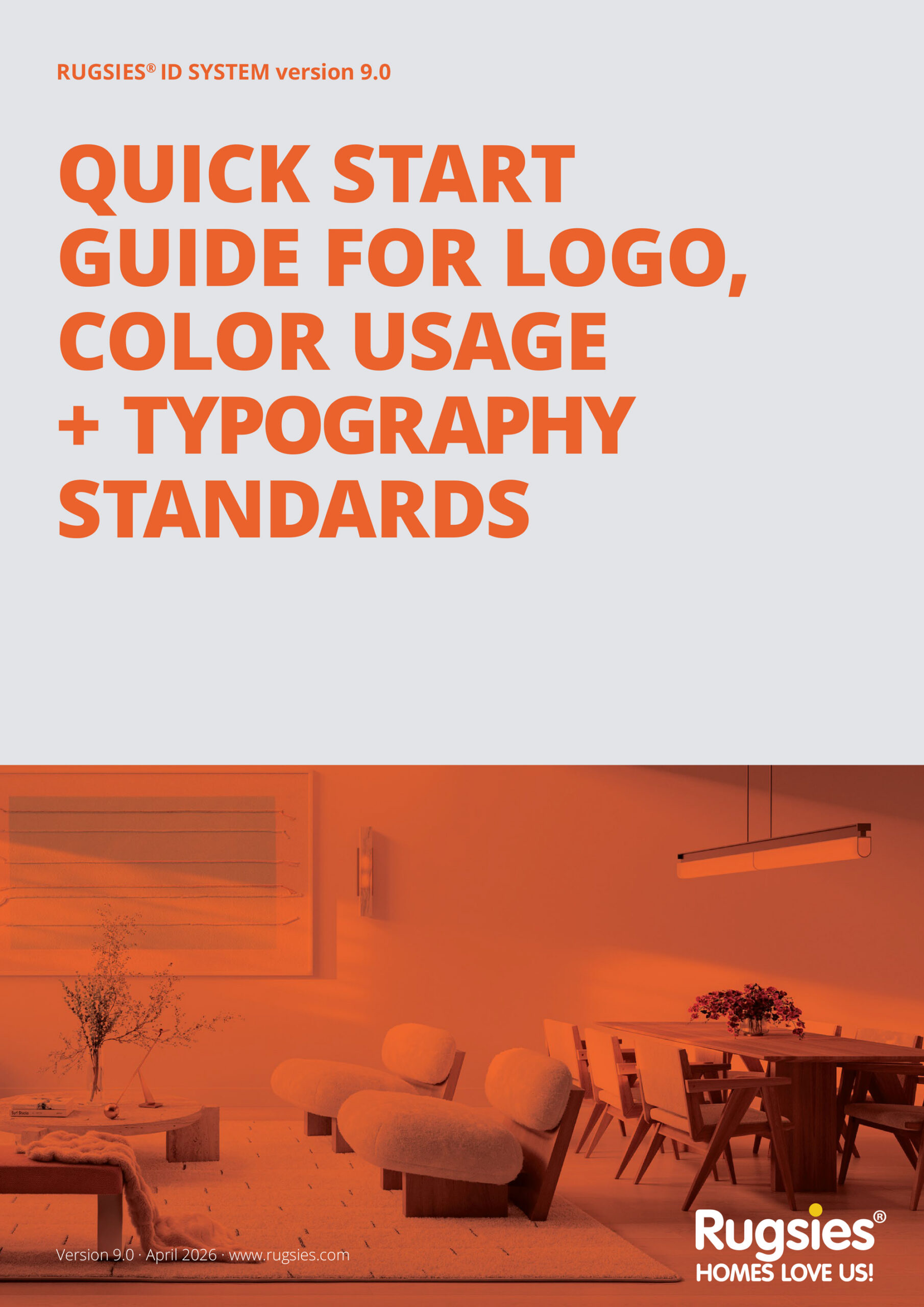 Cover page: bold orange title'Quick Start Guide for Logo, Color Usage + Typography Standards' on light gray, with 'RUGSIES ID SYSTEM version 9.0' and RugSies logo bottom right.